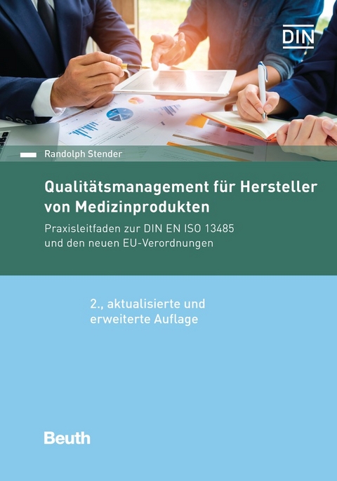 Qualitätsmanagement für Hersteller von Medizinprodukten - Randolph Stender