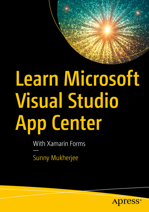 Learn Microsoft Visual Studio App Center - Sunny Mukherjee