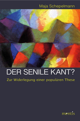 Der senile Kant? - Maja Schepelmann