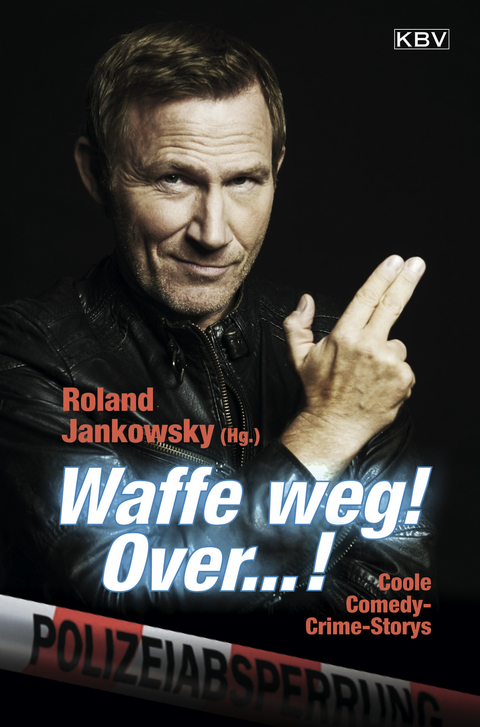 Waffe weg! Over...! - Brigitte Glaser, Klaus Stickelbroeck, Angela Eßer, Peter Godazgar, Ralf Kramp, Martina Kempff, Jürgen Siegmann, Sabine Trinkaus, Jürgen Ehlers, Niklaus Schmid, Oliver Buslau, Kai Magnus Sting, Regine Kölpin, Peter Gerdes, Erika Kroell, Jan Schröter