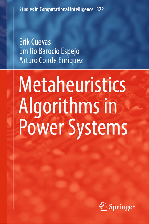 Metaheuristics Algorithms in Power Systems - Erik Cuevas, Emilio Barocio Espejo, Arturo Conde Enríquez