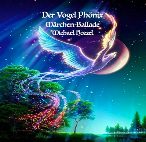 Der Vogel Phönix - Michael Hozzel