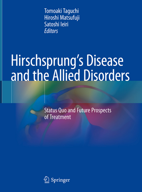 Hirschsprung’s Disease and the Allied Disorders - 
