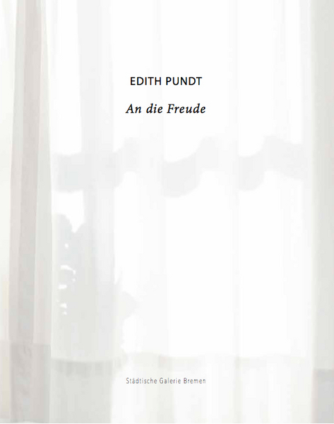 Edith Pundt. An die Freude - Verena Borgmann, Ingmar Lähnemann, Christiane Opitz