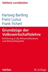 Grundzüge der Volkswirtschaftslehre - Bartling, Hartwig; Luzius, Franz; Fichert, Frank