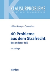 40 Probleme aus dem Strafrecht - Hillenkamp, Thomas; Cornelius, Kai