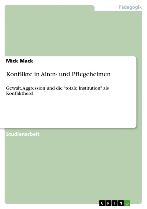 Konflikte in Alten- und Pflegeheimen - Mick Mack