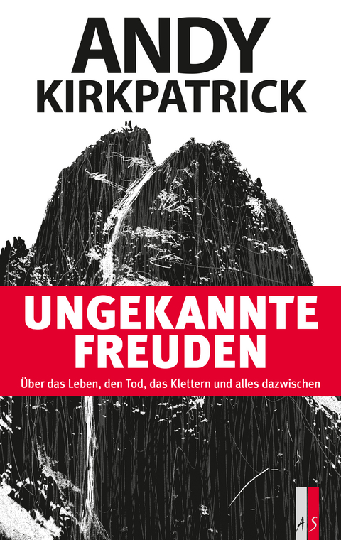 Ungekannte Freuden - Andy Kirkpatrick