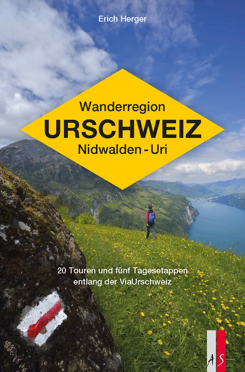 Wanderregion Urschweiz Nidwalden – Uri - Erich Herger