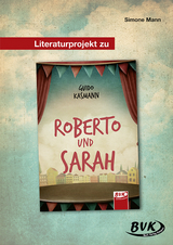 Literaturprojekt zu Roberto und Sarah - Simone Mann