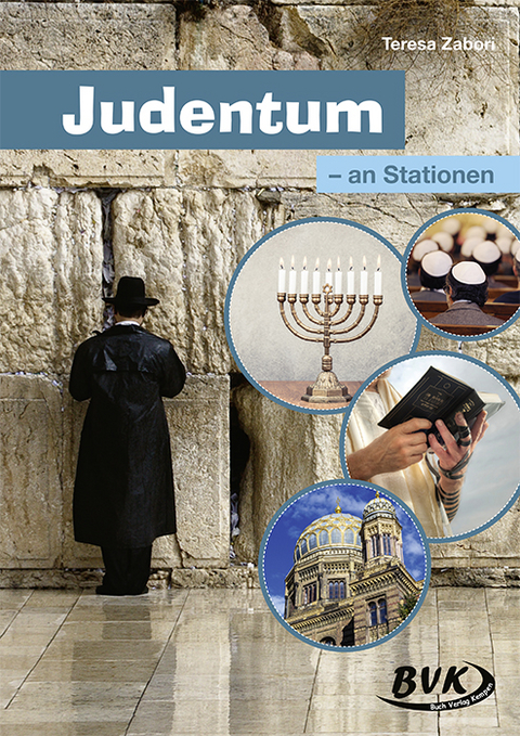 Judentum – an Stationen - Teresa Zabori