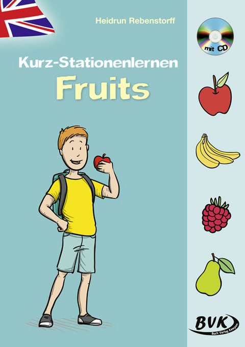 Kurz-Stationenlernen Fruits (inkl. CD) - Heidrun Rebenstorff