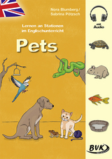 Lernen an Stationen im Englischunterricht: Pets (mit Audio) - Nora Blumberg, Sabrina Pötzsch