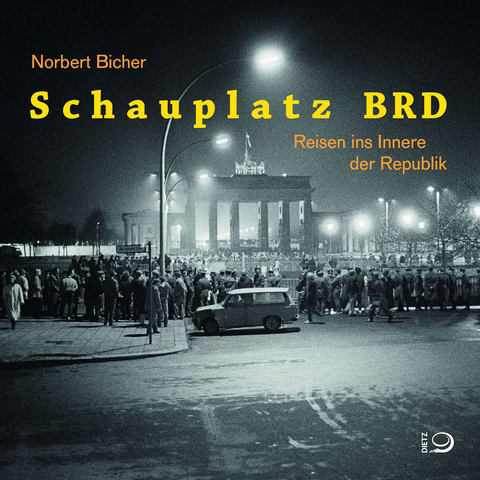 Schauplatz BRD - Norbert Bicher