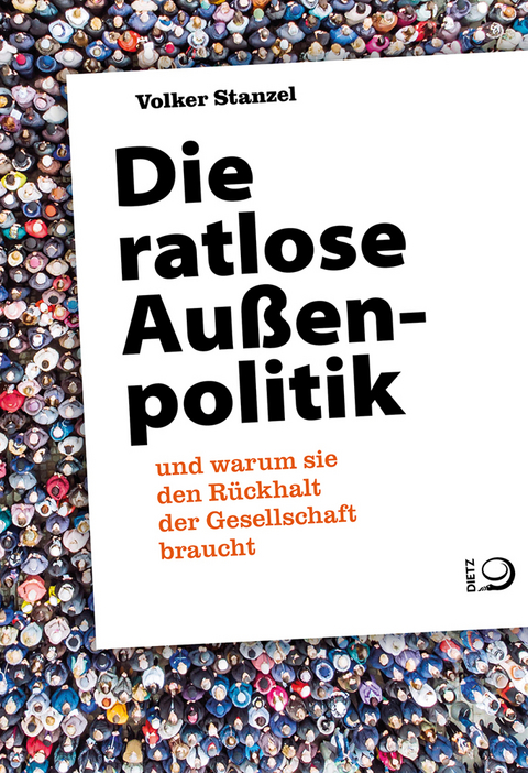 Die ratlose Außenpolitik - Volker Stanzel