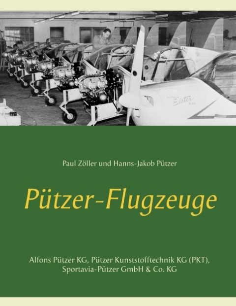 Pützer-Flugzeuge - Paul Zöller, Hanns-Jakob Pützer