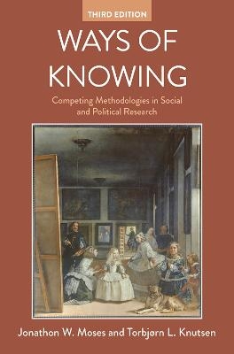 Ways of Knowing - Jonathan W. Moses, Torbjørn L. Knutsen