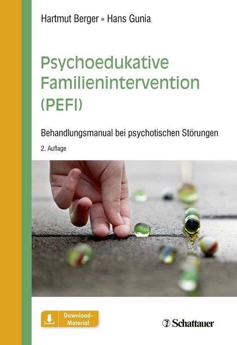 Psychoedukative Familienintervention (PEFI) - Hartmut Berger, Hans Gunia