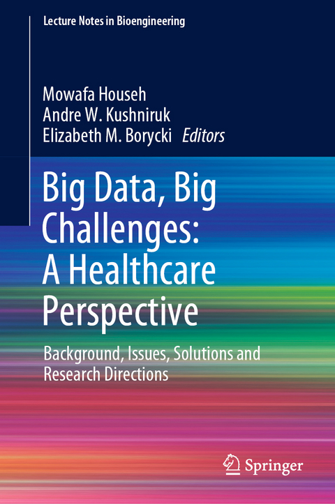 Big Data, Big Challenges: A Healthcare Perspective - 