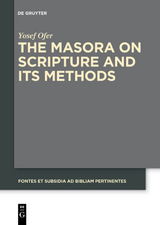 The Masora on Scripture and Its Methods - Yosef Ofer