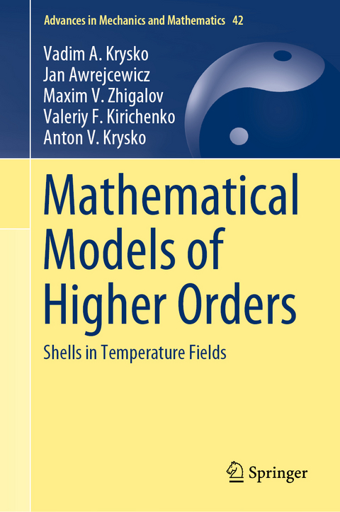 Mathematical Models of Higher Orders - Vadim A. Krysko, Jan Awrejcewicz, Maxim V. Zhigalov, Valeriy F. Kirichenko, Anton V. Krysko