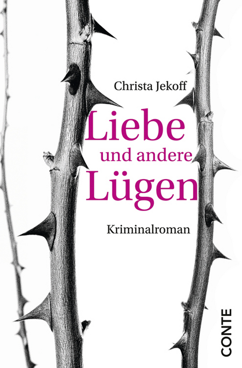 Liebe und andere Lügen - Christa Jekoff