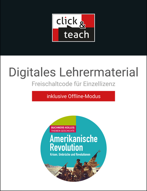 Buchners Kolleg. Themen Geschichte / Amerikanische Revolution click & teach Box - Boris Barth, Klaus Dieter Hein-Mooren, Thomas Ott