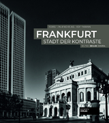 Frankfurt - Stadt der Kontraste - Torsten Andreas Hoffmann