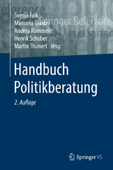 Handbuch Politikberatung - Falk, Svenja; Glaab, Manuela; Römmele, Andrea; Schober, Henrik; Thunert, Martin