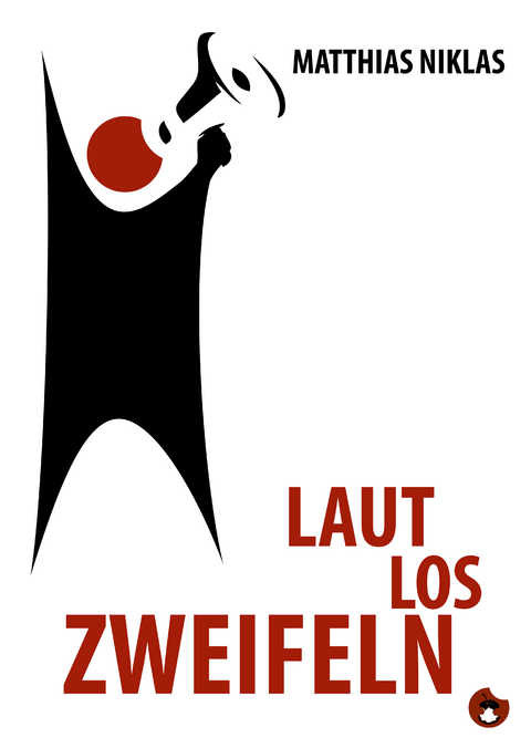 Laut Los Zweifeln - Matthias Niklas