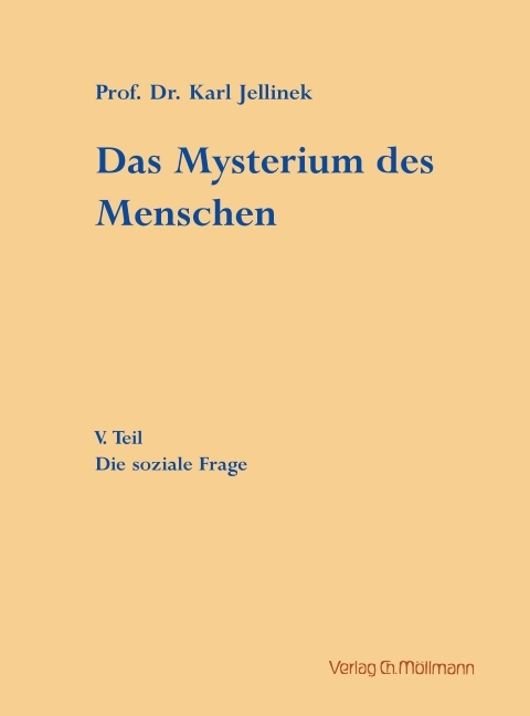 Das Mysterium des Menschen - Karl Jellinek