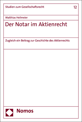 Der Notar im Aktienrecht - Matthias Heilmeier