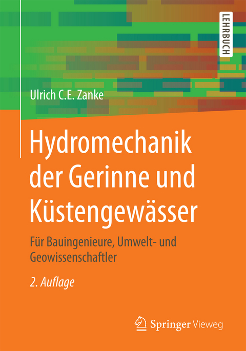 Hydromechanik der Gerinne und Küstengewässer - Ulrich C. E. Zanke