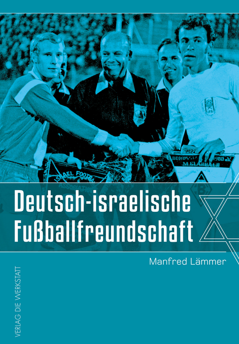 Deutsch-israelische Fußballfreundschaft - Manfred Lämmer