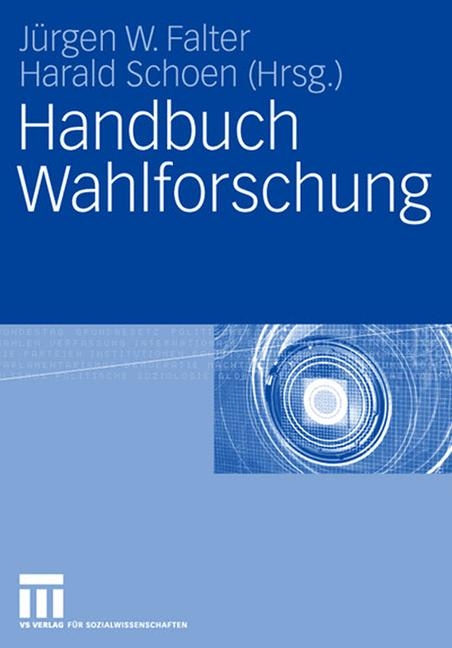 Handbuch Wahlforschung - 