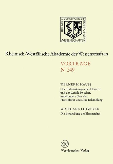 Über Erkrankungen des Herzens und der Gefäße im Alter, insbesondere über den Herzinfarkt und seine Behandlung. Die Behandlung des Blasensteins - Werner H. Hauss