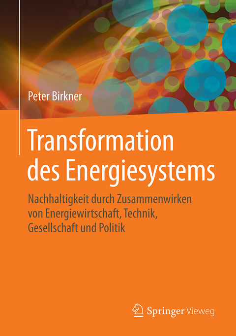 Transformation des Energiesystems - Peter Birkner