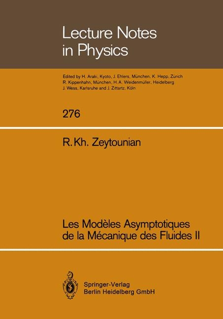 Les modeles asymptotiques de la mecanique des fluides II - Radyadour K. Zeytounian