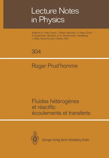 Fluides heterogenes et reactifs: ecoulements et transferts - Roger Prud'homme