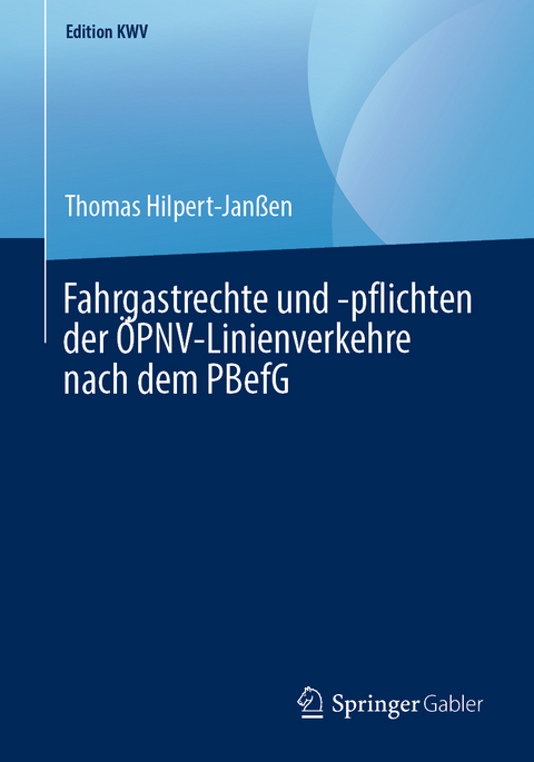 Fahrgastrechte und -pflichten der ÖPNV-Linienverkehre nach dem PBefG - Thomas Hilpert-Janßen
