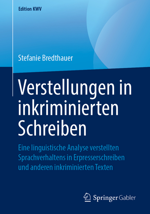 Verstellungen in inkriminierten Schreiben - Stefanie Bredthauer