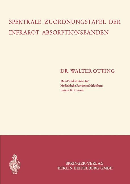 Spektrale Zuordnungstafel der Infrarot-Absorptionsbanden - Walter Otting