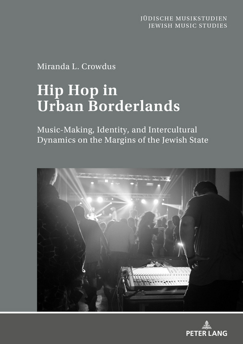 Hip Hop in Urban Borderlands - Miranda Crowdus