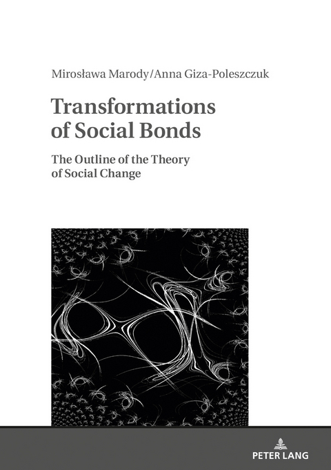 Transformations of Social Bonds - Mirosława Marody, Anna Giza-Poleszczuk