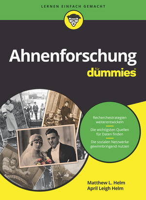 Ahnenforschung für Dummies - Matthew L. Helm, April Leigh Helm