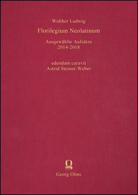 Florilegium Neolatinum - Walther Ludwig