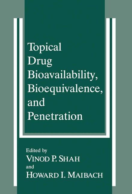 Topical Drug Bioavailability, Bioequivalence, and Penetration - 