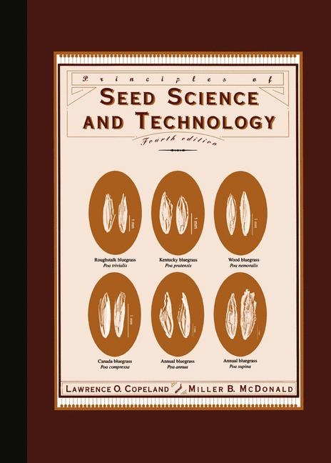 Principles of Seed Science and Technology - Lawrence O. Copeland, Miller F. McDonald