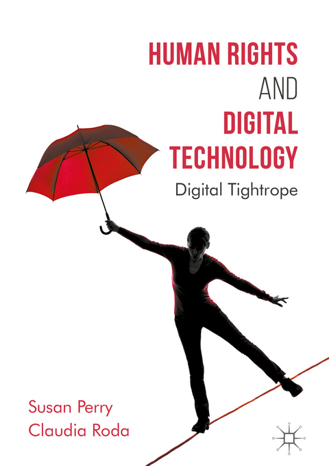 Human Rights and Digital Technology - Susan Perry, Claudia Roda