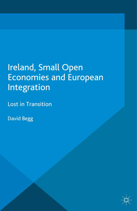 Ireland, Small Open Economies and European Integration - D. Begg